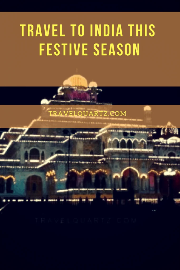 Travel to India this festive season Diwali Holi and More 
